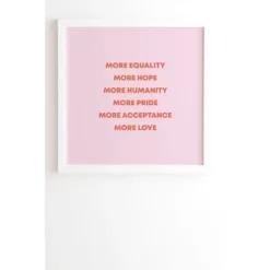 Avalonandaiden More Equality Hope Humanity Pride Acceptance Love Framed Wall Canvas White/Pink - Deny Designs -Home Decor Store GUEST 1fdd6d17 1634 4461 bd2d e5cee1cd0391